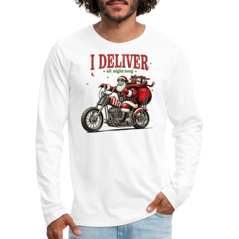 Biker Santa - I Deliver All Night Long (Naughty Christmas) Long Sleeve T-Shirt