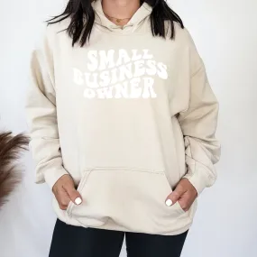 SMALL BUSINESS OWNER SWEATSHIRT